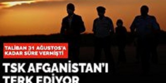 Türkiye Askerlerinin Afganistan’ı Boşaltma Sürecinin Başlaması