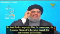 Seyyid Hasan Nasrullah: Ülkemize saldırırlarsa yüz binlerce Siyonist’in hayatını cehenneme çeviririz