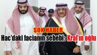 Mina katliamının nedeni: Suudi kralının oğlu